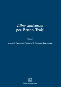 Liber amicorum per Bruno Troisi. Vol. 1 - copertina