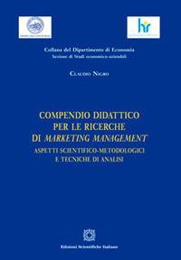 Compendio didattico per le ricerche di marketing management - Claudio Nigro - copertina