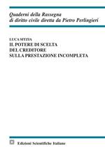 Il potere di scelta del creditore sulla prestazione incompleta. Fenomenologia dei flussi migratori e condizione giuridica dello straniero
