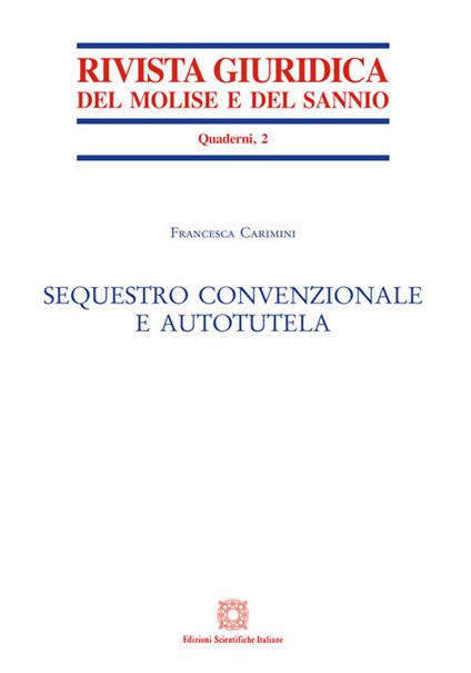 Sequestro convenzionale e autotutela - Francesca Carimini - copertina