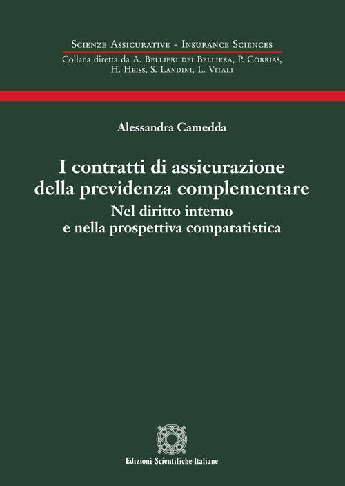 I contratti di assicurazione della previdenza complementare - Alessandra Camedda - copertina