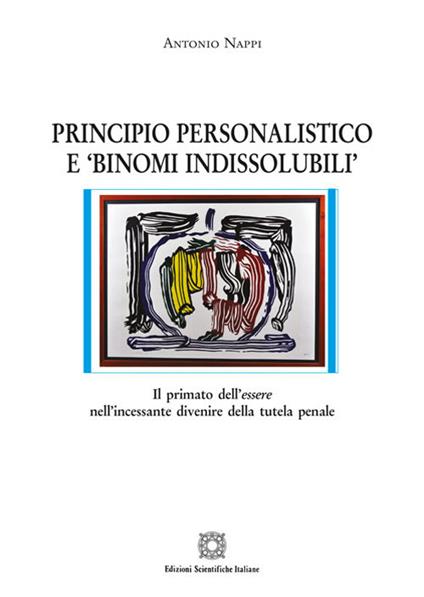 Principio personalistico e «binomi indissolubili» - Antonio Nappi - copertina