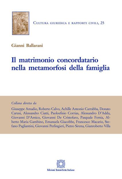 Il matrimonio concordatario nella metamorfosi della famiglia - Gianni Ballarani - copertina