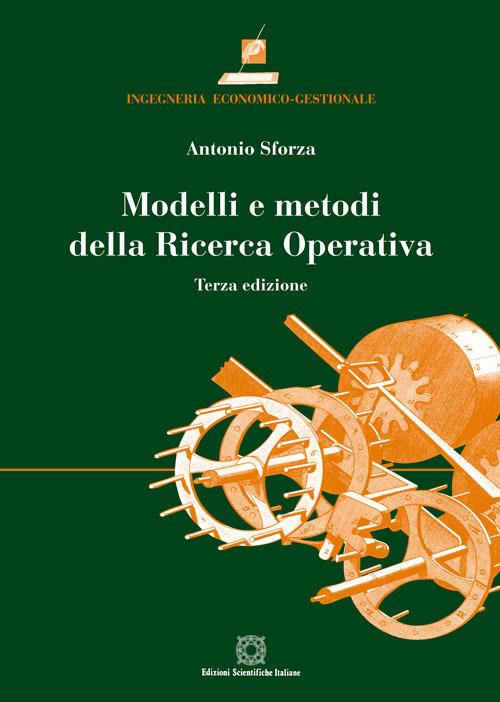 Modelli e metodi della ricerca operativa - Antonio Sforza - copertina