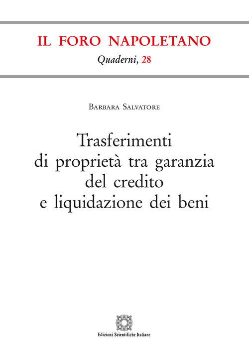 Trasferimenti di proprietà tra garanzia del credito e liquidazione dei beni - Barbara Salvatore - copertina
