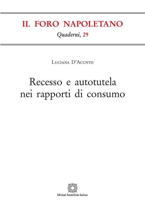 Recesso e autotutela nei rapporti di consumo - Luciana D'Acunto - copertina