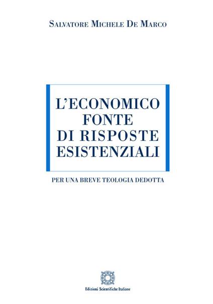 L'economico fonte di risposte esistenziali - Salvatore Michele De Marco - copertina