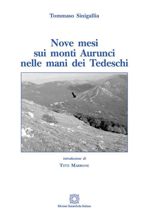 Nove mesi sui monti Aurunci nelle mani dei tedeschi - Tommaso Sinigallia - copertina