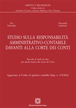 Studio sulla responsabilità amministrativo-contabile davanti alla Corte dei Conti. Raccolta di studi sui temi più attuali innanzi alla Corte dei Conti