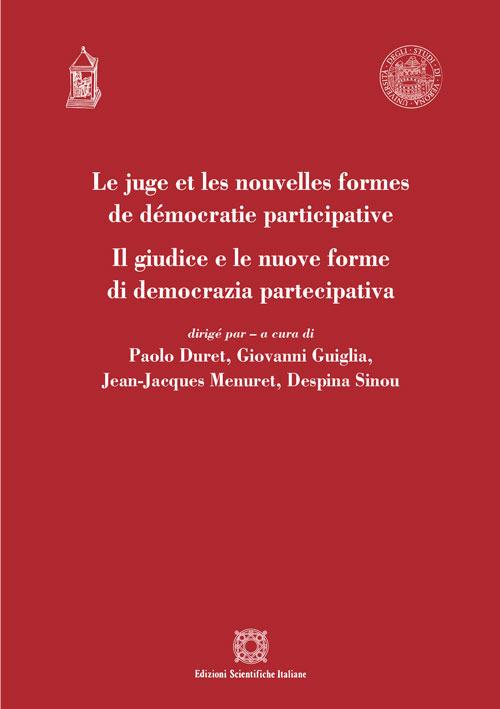 Le juge et les nouvelles formes de democratie participative-Il giudice e le nuove forme di democrazia partecipativa - copertina