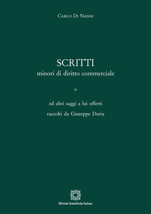Scritti minori di diritto commerciale - Carlo Di Nanni - copertina