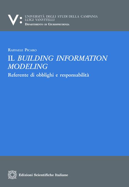 Il building information modeling, Referente di obblighi e responsabilità - Raffaele Picaro - copertina