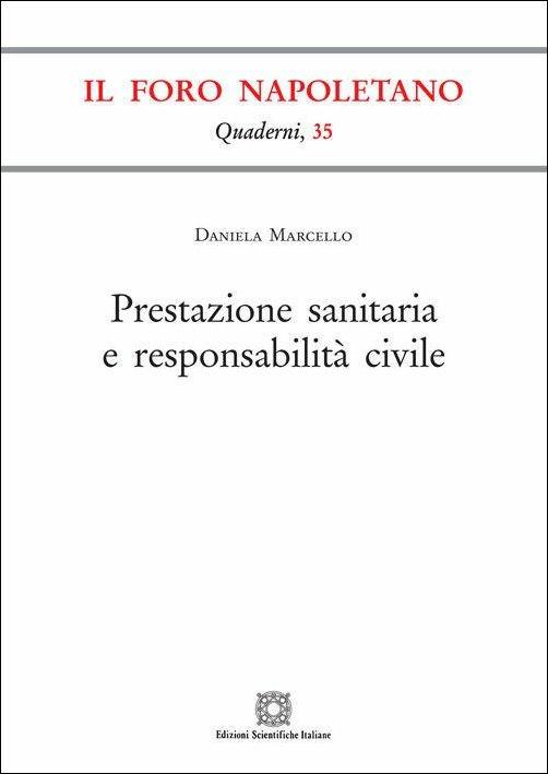 Prestazione sanitaria e responsabilità civile - Daniela Marcello - copertina