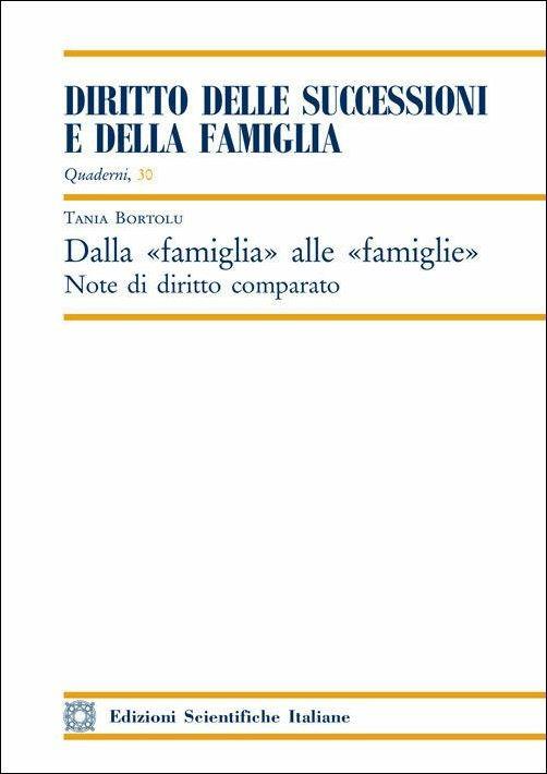 Dalla «famiglia» alle «famiglie». Note di diritto comparato - Tania Bortolu - copertina