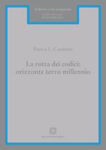 La rotta dei codici: orizzonte terzo millennio