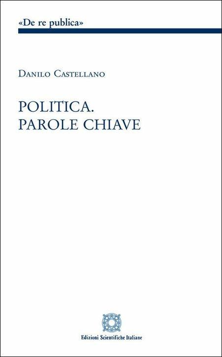 Politica. Parole chiave - Danilo Castellano - copertina