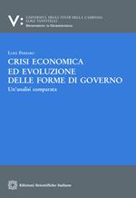 Crisi economica ed evoluzione delle forme di governo. Un'analisi comparata