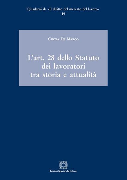L'Art. 28 dello Statuto dei lavoratori tra storia e attualità - Cinzia De Marco - copertina