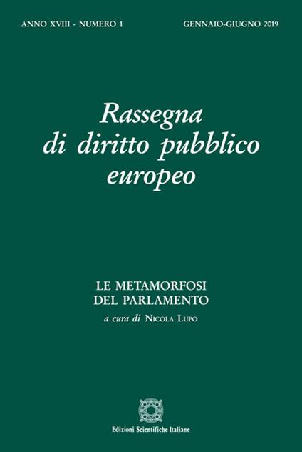 Rassegna di diritto pubblico europeo (2019). Vol. 1: metamorfosi del parlamento (Gennaio-Giugno), Le. - copertina