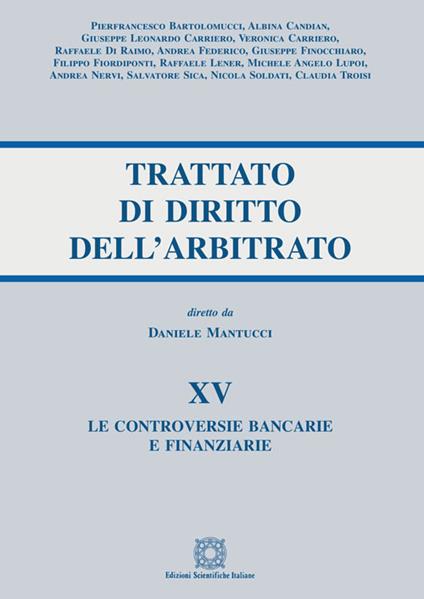 Trattato di diritto dell'arbitrato. Vol. 15: controversie bancarie e finanziarie, Le. - copertina