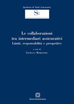 Le collaborazioni tra intermediari assicurativi. Limiti, responsabilità e prospettive