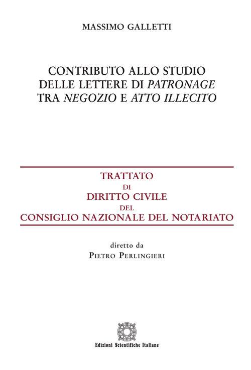 Contributo allo studio delle lettere di patronage tra negozio e atto illecito - Massimo Galletti - copertina