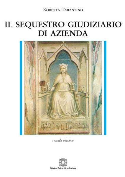Il sequestro giudiziario di azienda - Roberta Tarantino - copertina