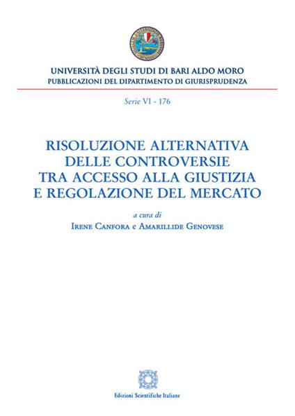 Risoluzione alternativa delle controversie tra accesso alla giustizia e regolazione del mercato - copertina