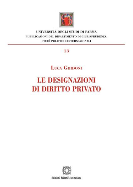 La designazioni di diritto privato - Luca Ghidoni - copertina