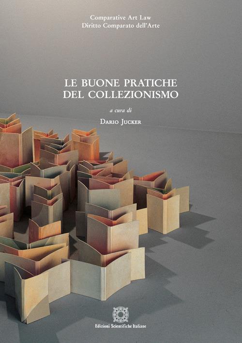 Le buone pratiche del collezionismo - Dario Jucker - copertina