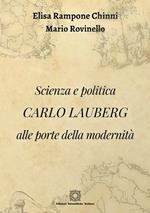 Scienza e politica. Carlo Lauberg alle porte della modernità
