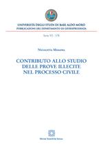 Contributo allo studio delle prove illecite nel processo civile