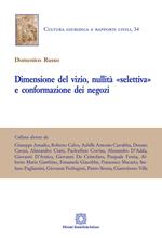 Dimensione del vizio, nullità «selettiva» e conformazione dei negozi