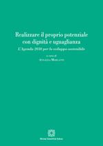 Realizzare il proprio potenziale con dignità e uguaglianza. L'Agenda 2030 per lo sviluppo sostenibile