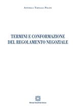 Termini e conformazione del regolamento negoziale