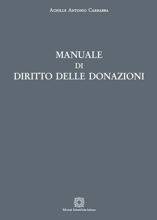 Manuale di diritto delle donazioni - Achille Antonio Carrabba - copertina