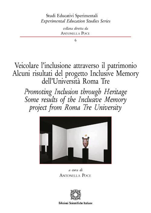 Veicolare l'inclusione attraverso il patrimonio. Alcuni risultati del progetto Inclusive Memory dell'Università Roma Tre. Ediz. italiana e inglese - copertina