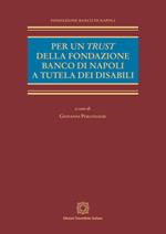 Per un trust della Fondazione Banco di Napoli a tutela dei disabili