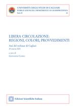 Libera circolazione. Regioni, colori, provvedimenti. Atti del webinar (Cagliari, 25 marzo 2021)