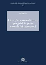 Licenziamento collettivo, gruppi di imprese e tutele dei lavoratori