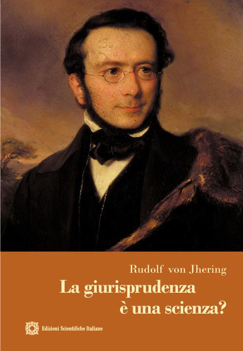 La giurisprudenza è una scienza? - Rudolf Jhering von - copertina
