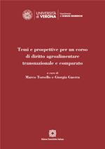 Temi e prospettive per un corso di diritto agroalimentare transnazionale e comparato