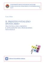 Il prestito vitalizio ipotecario tra tutela del credito e attuazione del programma negoziale