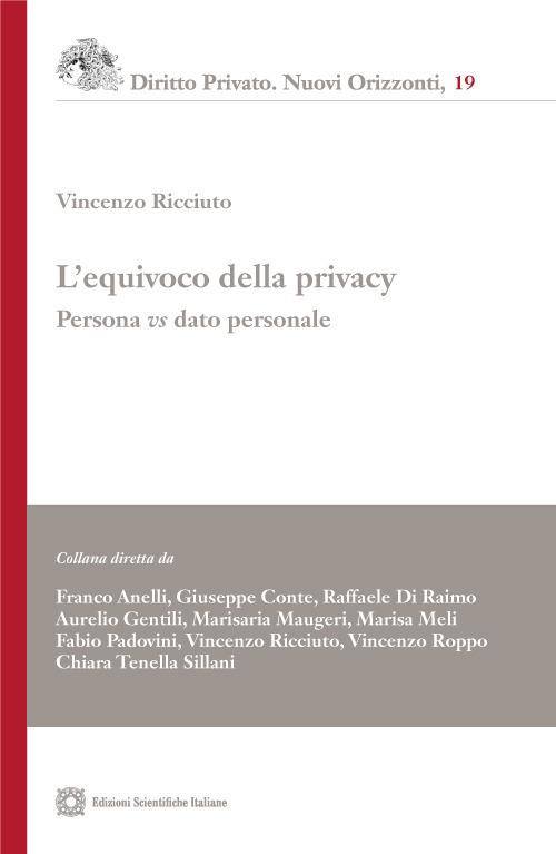 L' equivoco della privacy. Persona vs. dato personale - Vincenzo Ricciuto - copertina