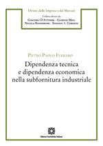 Dipendenza tecnica e dipendenza economica nella subfornitura industriale