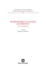 Attraverso lo Stato di diritto. Crisi e prospettive