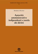 Autorità amministrative indipendenti e tutela dei diritti