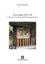 Il paesaggio delle valli. Il linguistic landscape dell'Alto Adige/Südtirol