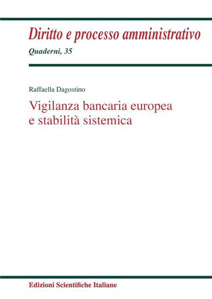 Vigilanza bancaria europea e stabilità sistemica - Raffaella Dagostino - copertina