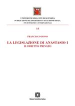 La legislazione di Anastasio I. Il diritto privato
